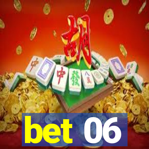 bet 06